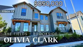 NEW 2024 MODEL HOUSE TOUR . THE FIELDS FRISCO TEXAS. OLIVIA CLARK.