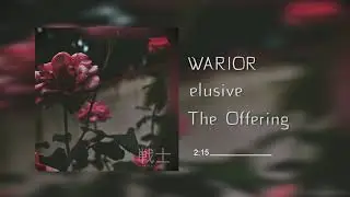 WARIOR  - elusive