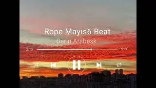 rope mayıs 6 beat