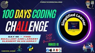 Day #46 | Find Smallest and Largest element in an Array | Arrays Important Questions