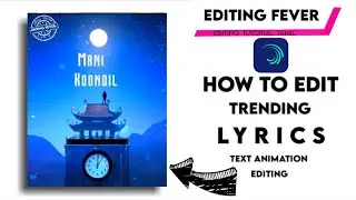 How to make new trending animation lyrics WhatsApp status in tamil ||alight motion tutorial||