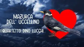 QUARTETTO DINO LUCCHI - MAZURCA DELL' UCCELLINO