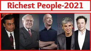 RICHEST PEOPLE - 2021