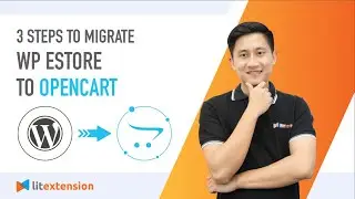 How to Migrate WP Estore to OpenCart (2023 Complete Guide)