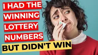 Had the Winning Lottery Numbers, BUT DIDN'T WIN!