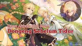 Quest Archon: Chapter 4 Bagian 6, Dongeng Sebelum Tidur, Genshin Impact
