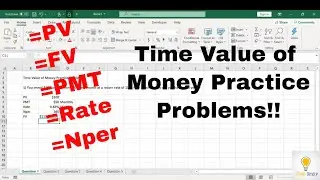 Time Value of Money Practice Questions | Real World Examples