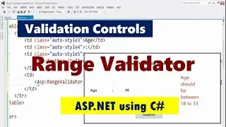 Validation Controls in ASP.NET | Range Validator | ASP. NET using C#