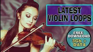 VIOLIN Loops Free Download | Latest Sample Pack 2021