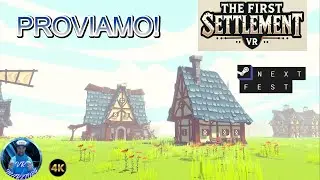 Meta quest 3 -- Pcvr --  (STEAM NEXT FEST) Proviamo la demo The first settlement!