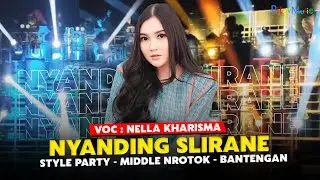 LAGU VIRAL TERBARU!! DJ NYANDING SLIRANE TIKTOK STYLE - NELLA KHARISMA X PILAR MUSIC VIRAL TIKTOK