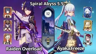 C0 Raiden Overload & C0 Ayaka Freeze - Spiral Abyss Floor 12 Genshin Impact 5.5