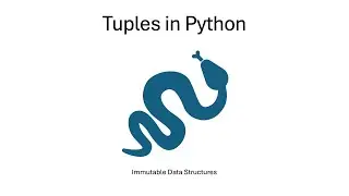 Tuples in Python - Immutable Data Structures