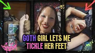 This Goth Let Me Tickle Her Feet....