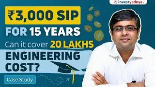 Case Study: How ₹3,000 SIP for 15 years was enough to Cover Engineering Cost | Parimal Ade