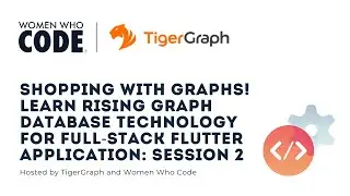 Shopping with Graphs! - Learn Rising Graph Database Technology for Full-Stack Flutter Application #2
