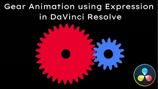 Gear Animation in DaVinci Resolve using Expression