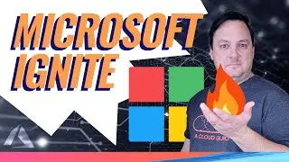 Microsoft Ignite 2022: First impressions | Azure This Week