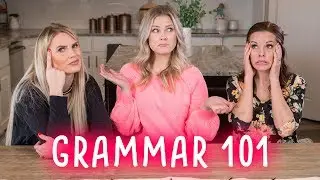 Grammar 101 with Kayli
