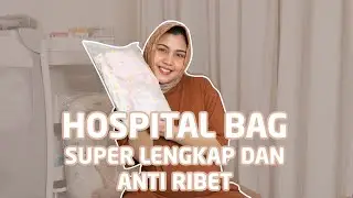 HOSPITAL BAG - SUPER LENGKAP DAN ANTI RIBET