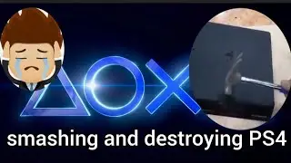 smashing and destroying PlayStation 4 ( PS4 )