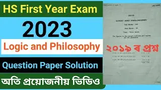 hs 1st year exam 2023 logic and philosophy common questions answer|class 11 logic and philosophy