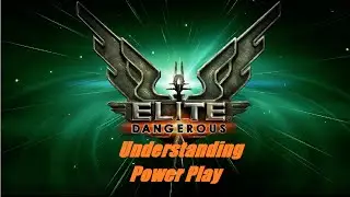 Elite Dangerous: Understanding Power Play