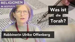 Was ist die Torah? 📜 Religionen im Gespräch mit Rabbinerin Ulrike Offenberg