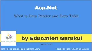 What is data-reader and data table? | ASP.NET tutorials | Ado.net pract | Education Gurukul