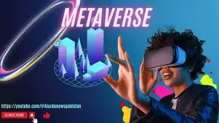 METAVERSE; A new virtual world is making | AI URDU NEWS