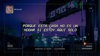 Santino Le Saint — Clockwork [Traducida al Español]