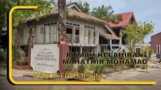 Rumah Kelahiran Tun Dr Mahathir