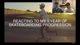 REACTING TO MY 1 YEAR OF SKATEBOARDING PROGRESSION