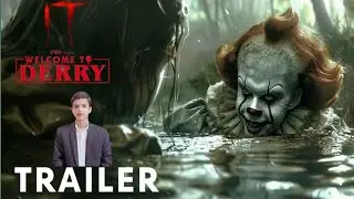IT Chapter 3: Welcome to Derry - Official Trailer | James McAvoy, Jessica Chastain