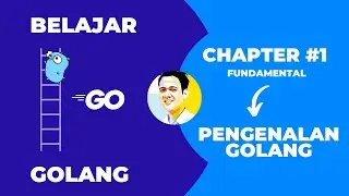 Tutorial Golang untuk Pemula | Chapter - 1 | Pengenalan Golang