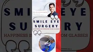 Smile Eye Surgery ; Happiness is freedom from glasses 