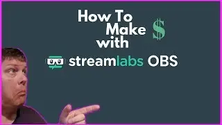 How To Make Money with Streamlabs OBS and why it's better than OBS