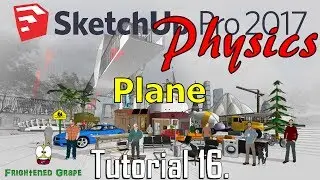 SketchUp Pro 2017 Physics Tutorial 16. Plane