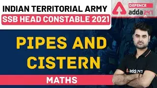 Indian Territorial Army 2021/SSB Head Constable 2021 | Maths | Pipes & Cistern