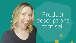 How to write product descriptions that sell