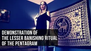 Demonstration of the Lesser Banishing Ritual of the Pentagram