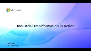 DXC Technology   Industrial Transformation in Action