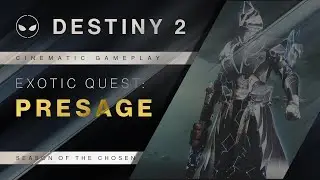 Cinematic Exotic Quest: Presage | 