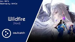 [osu!catch] HOYO-MiX feat. Jonathan Steingard - Wildfire [Hard]
