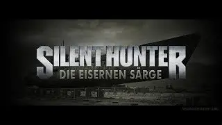 24 - Silent Hunter 5: Battle of the Atlantic - Призрачный конвой
