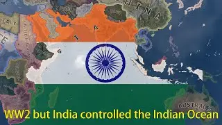 WW2 but India controlled the Indian Ocean | Hoi4 Timelapse
