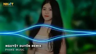 Cần Gì Xa Hoa Cần Đâu Nhung Gấm Sang Giàu Remix - Nguyệt Duyên Remix - Nonstop Vinahouse 2023
