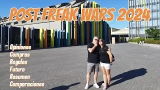 POST FREAK WARS 2024 - Opiniones, vivencias, resumen, futuro...