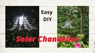 Make an Easy diy Solar Chandelier