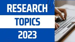 Latest Research Topics | Research Topics l Current Topics l New Research Topics l Topics